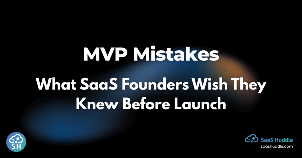 MVP Mistakes